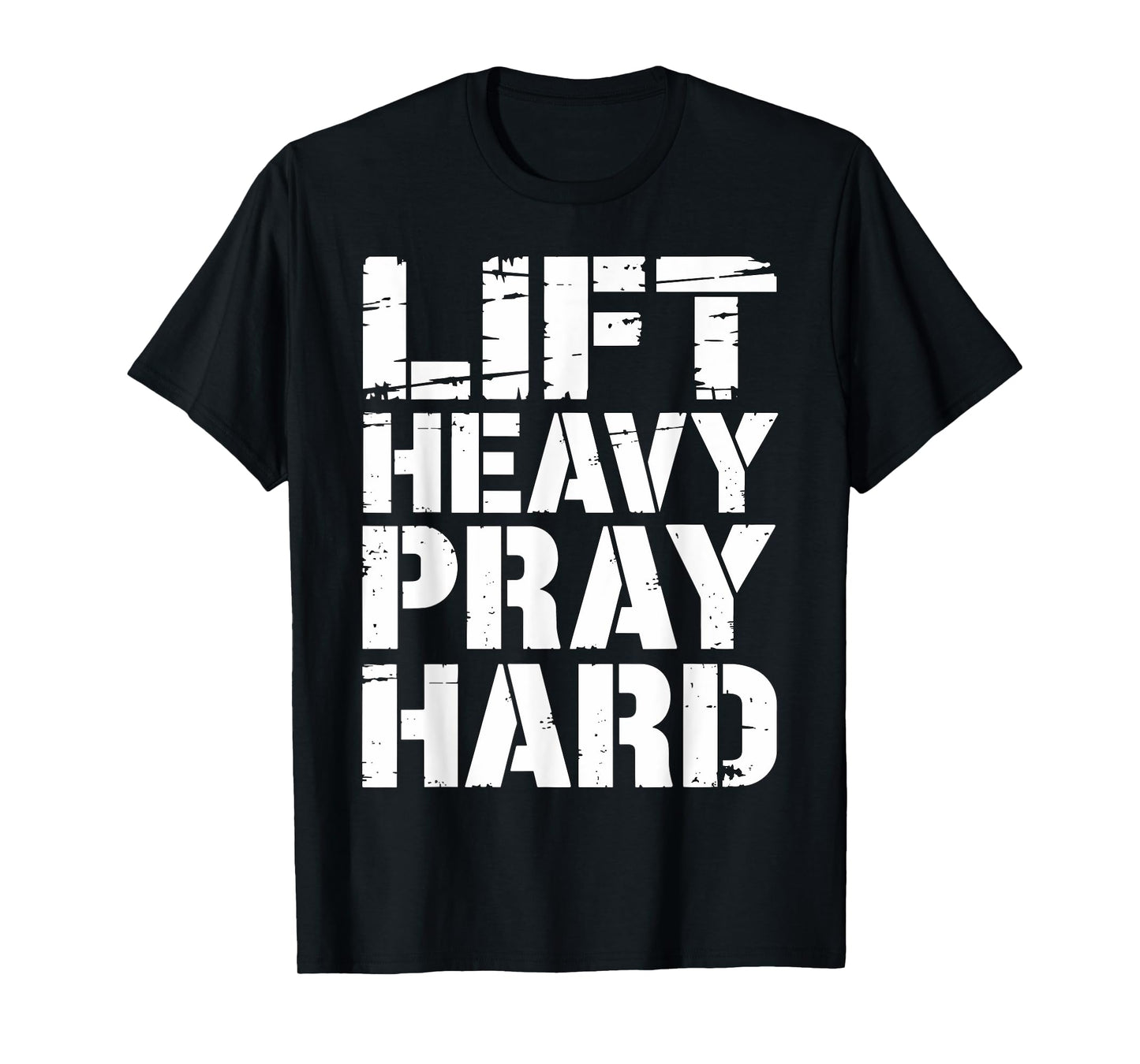 Lift Heavy Pray Hard Gym Christian Lifting Bodybuilder T-Shirt