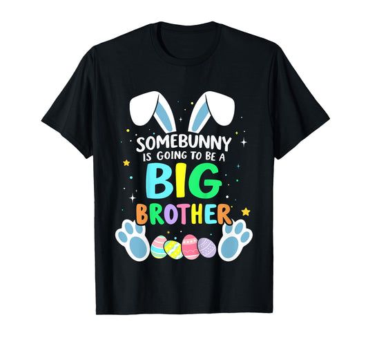 Kids Somebunny is going to be a big brother for easter baby T-Shirt