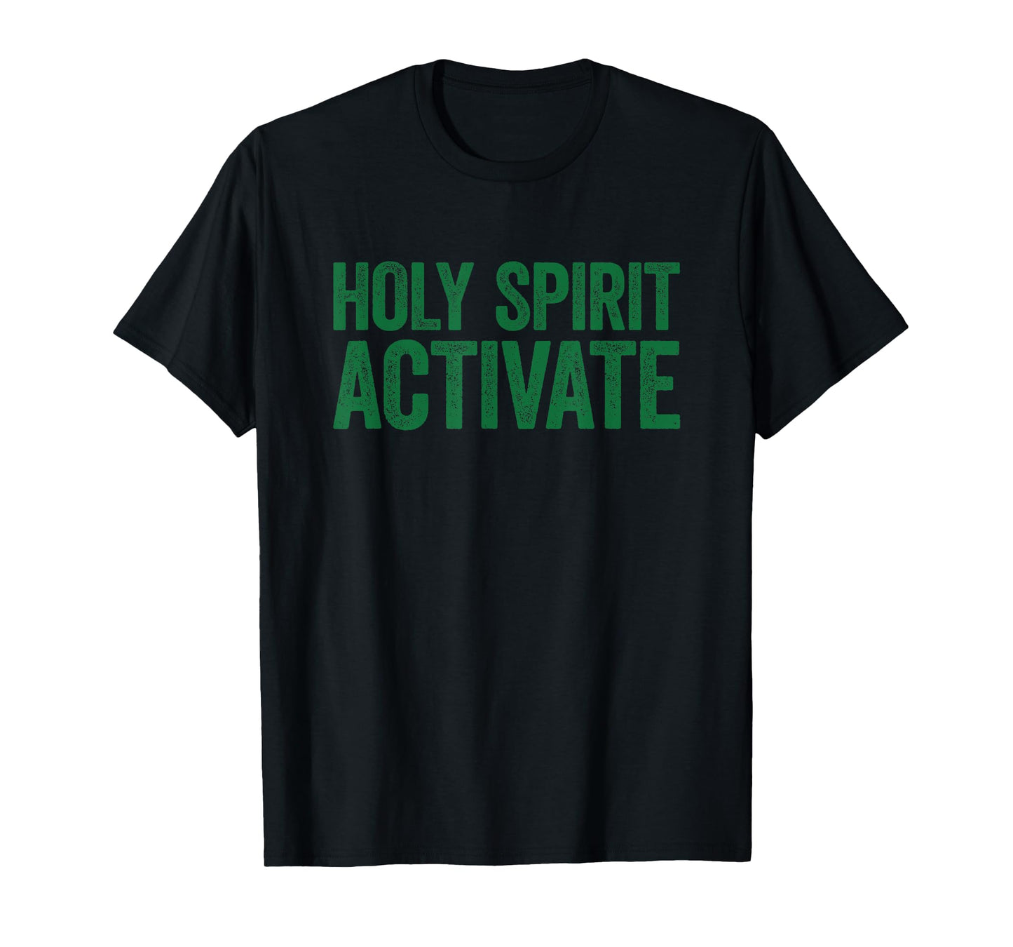 Holy Spirit Activate Shirt Christian Holy Spirit Activate T-Shirt