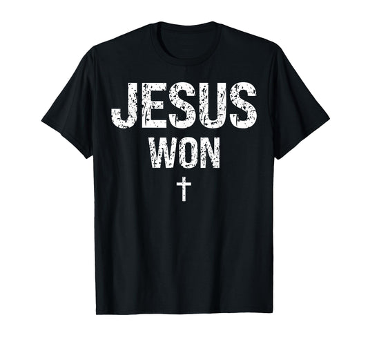 Jesus Won Cross Christian God Faith Bible Religious Pray T-Shirt