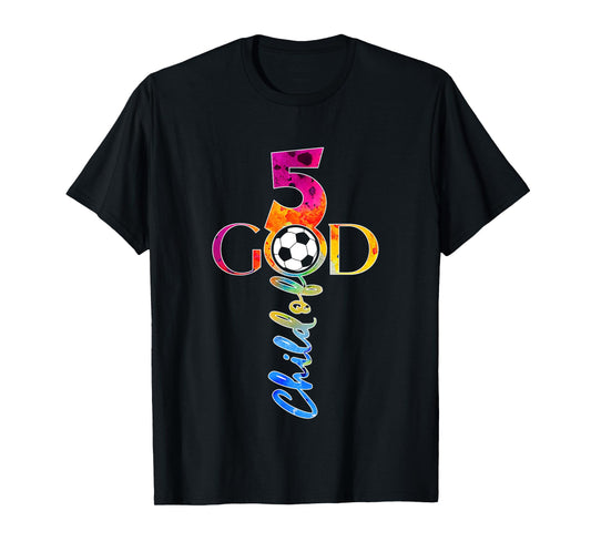 JESUS 5 YEARS CHILD OF GOD SOCCER 5TH BIRTHDAY T-Shirt