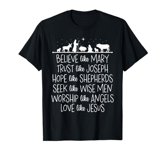 Believe Like Mary Trust Like Joseph Praying Christmas Hopes T-Shirt