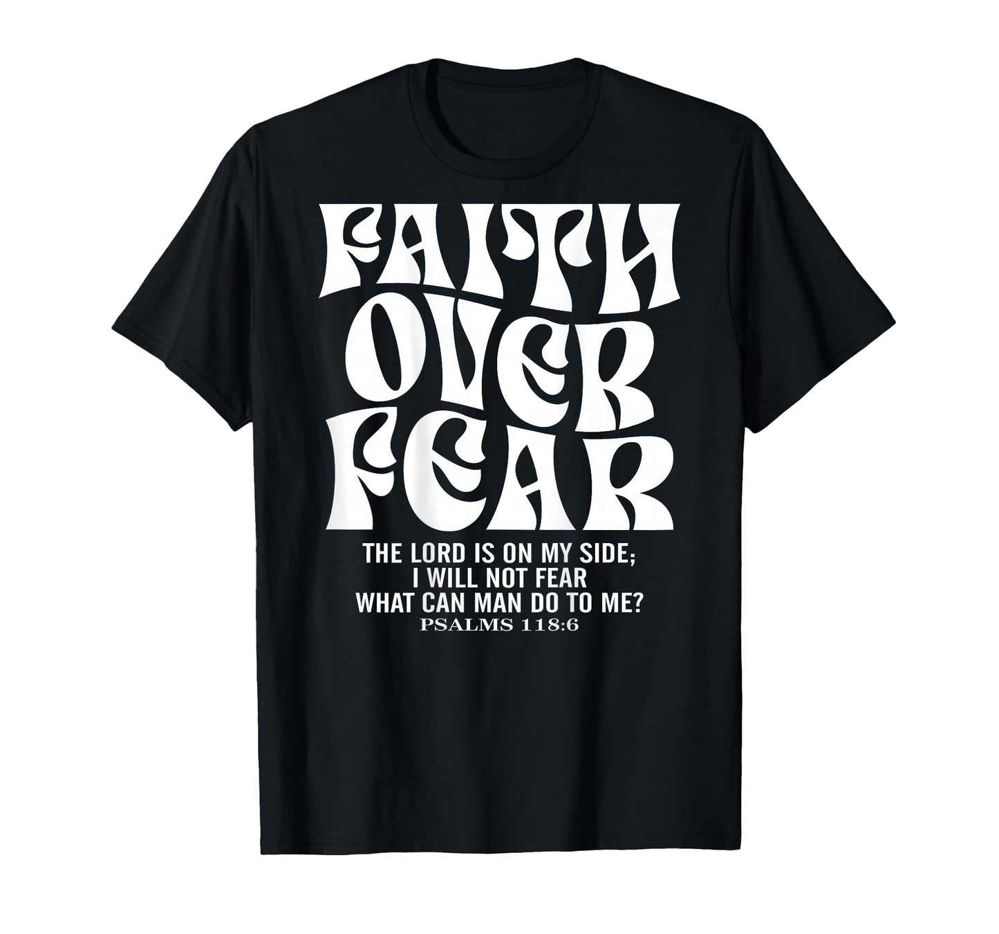 Faith Over Fear Retro Jesus Christian Bible Verse (on Back) T-Shirt