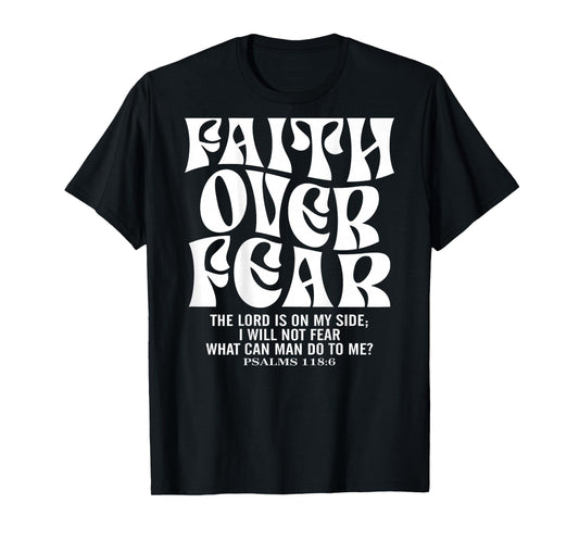 Faith Over Fear Retro Jesus Christian Bible Verse (on Back) T-Shirt
