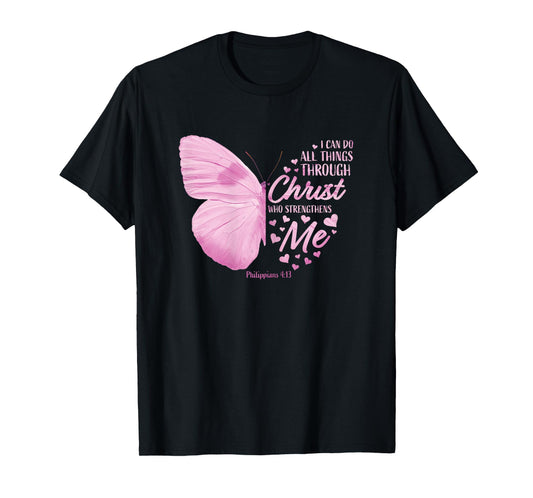 Pink Philippians 4:13 Christian Bible Verse Butterfly Faith T-Shirt