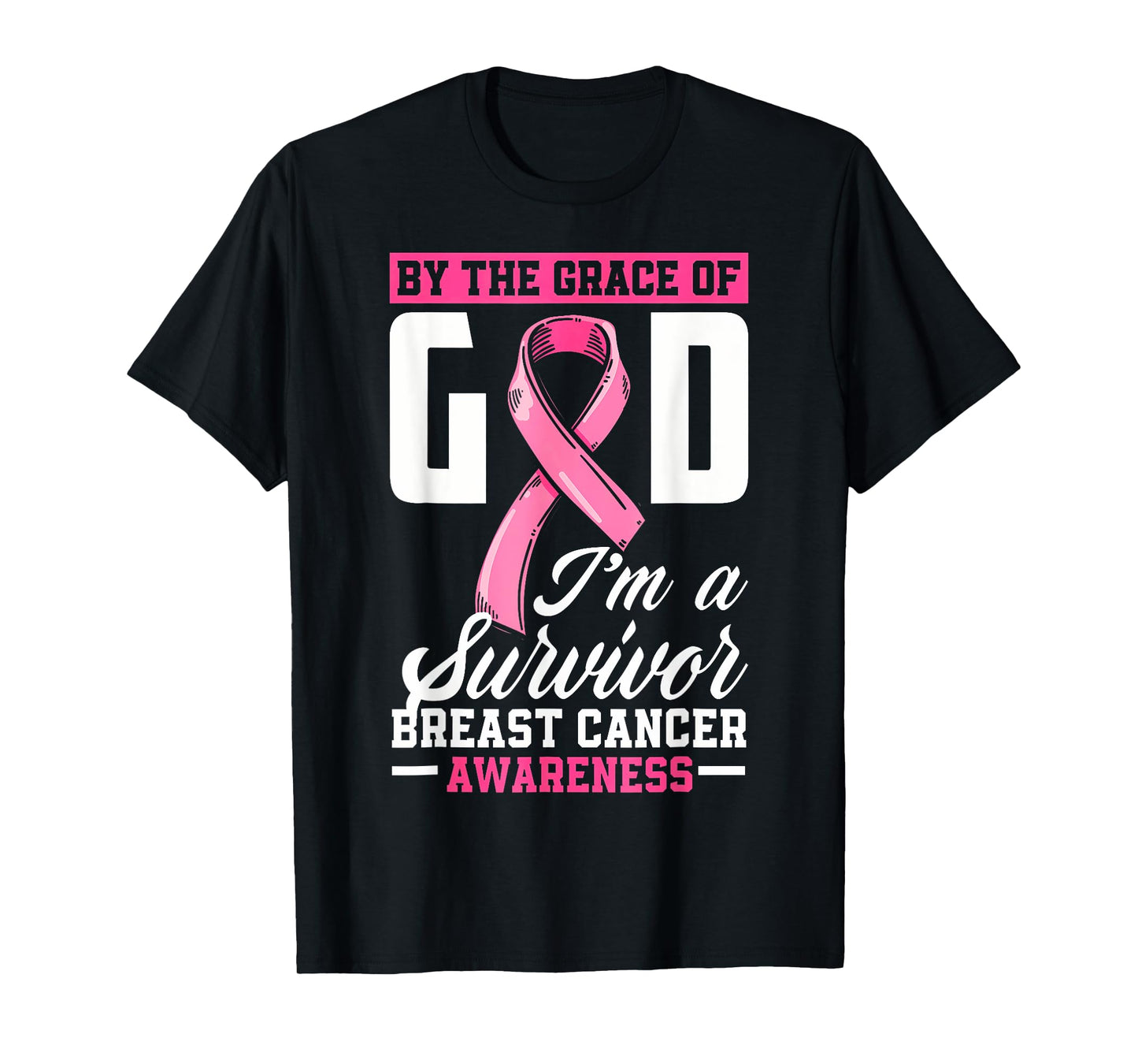 by The Grace God I'm A Survivor Breast Cancer Survivor T-Shirt