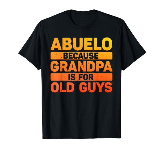 Abuelo Design For Grandpa From Grandkids Father's Day Abuelo T-Shirt