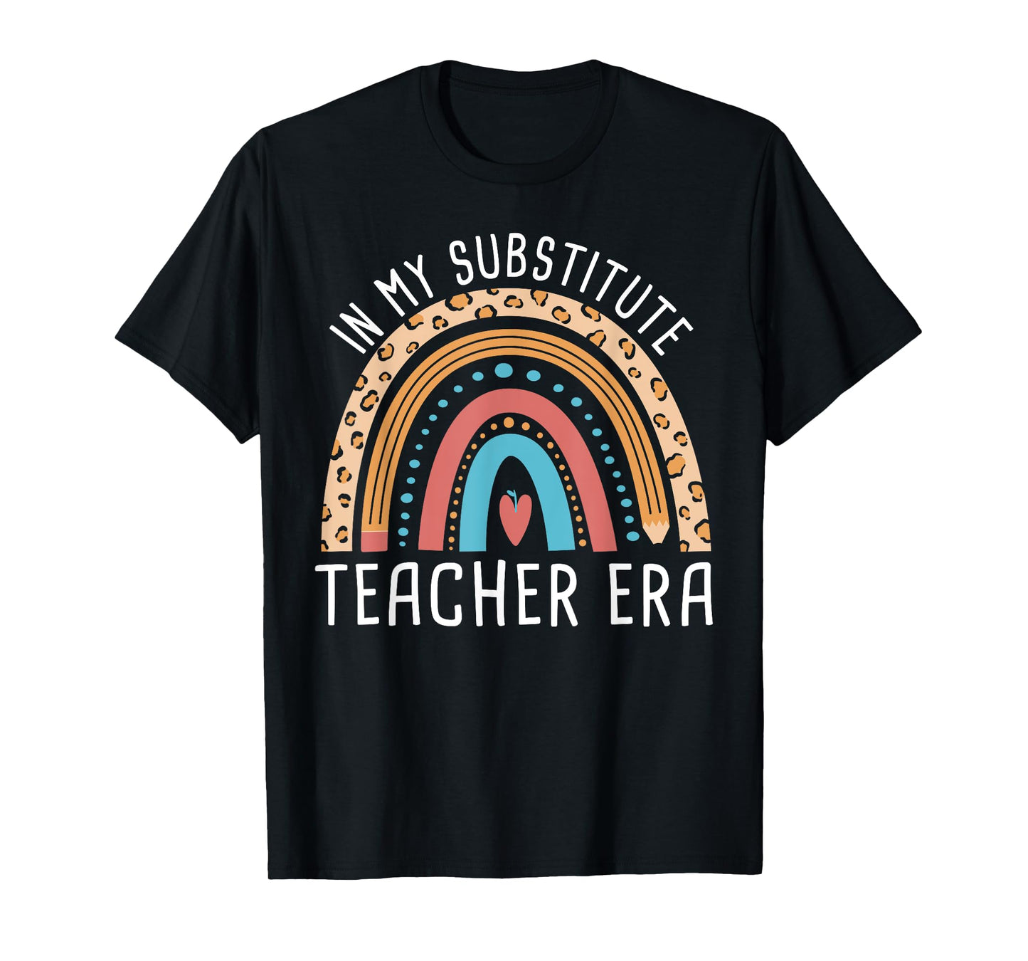 Back To School In My Substitute Teacher Era T-Shirt