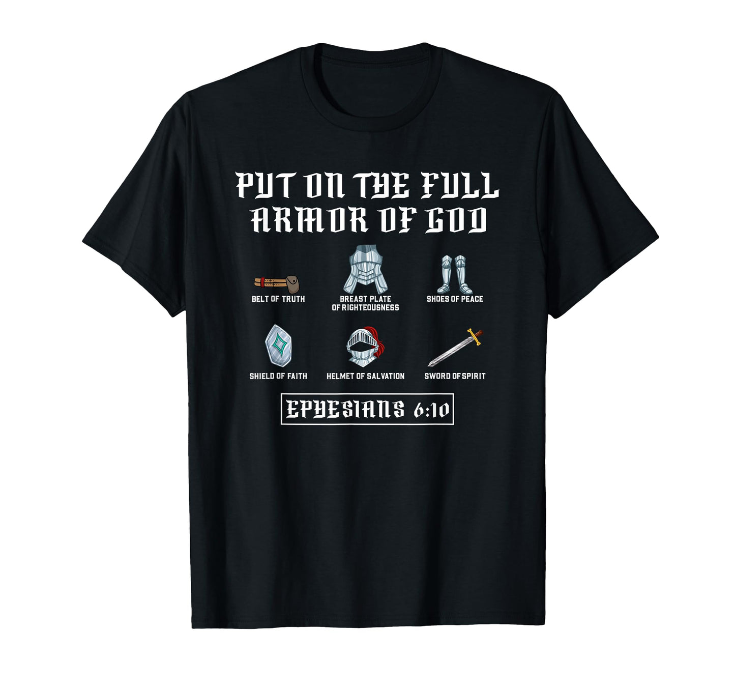 Put On The Full Armor Of God Funny Saying Christian T-Shirt