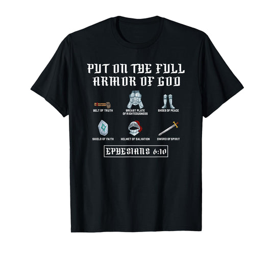 Put On The Full Armor Of God Funny Saying Christian T-Shirt