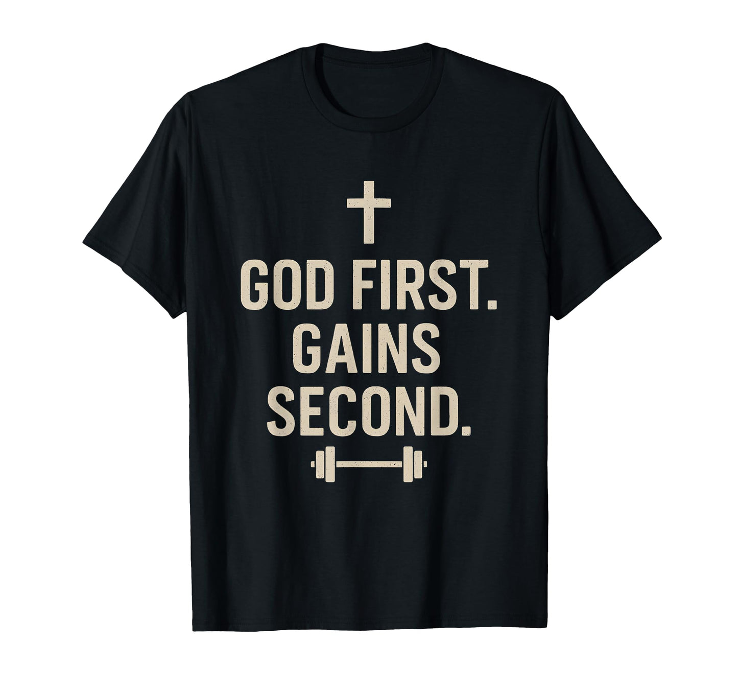 God First. Gains Second. Christian Gym Workout T-Shirt