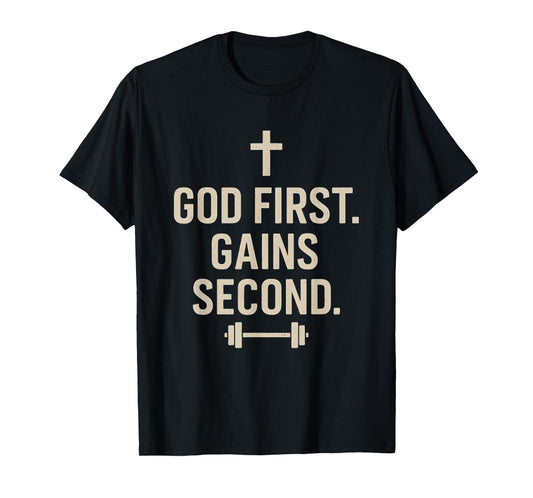 God First. Gains Second. Christian Gym Workout T-Shirt