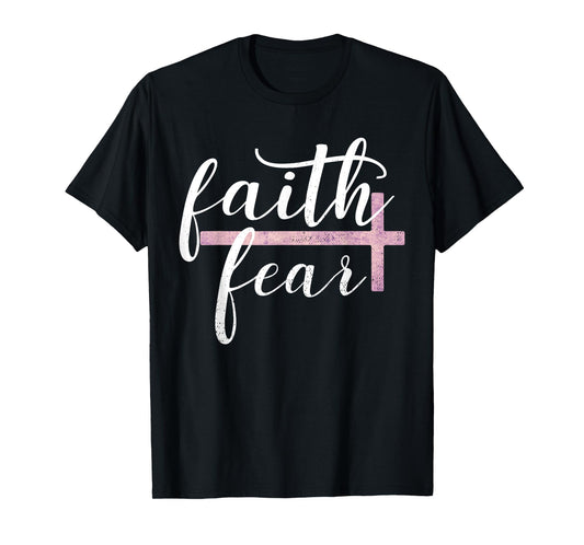 Faith Over Fear Inspirational Christian Gift Bible Quote T-Shirt