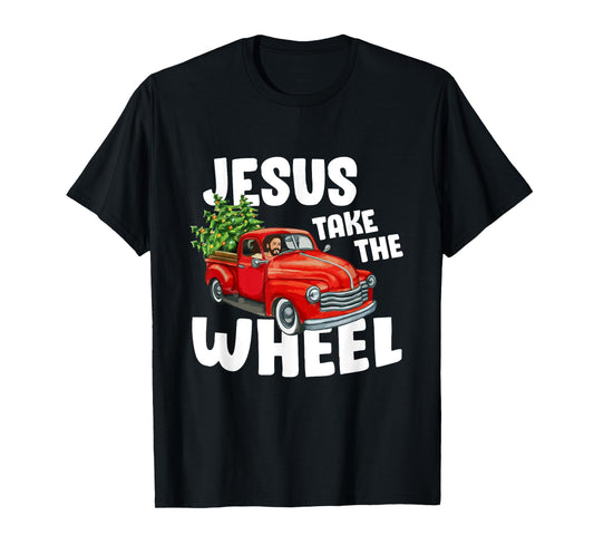Jesus Christ Take The Wheel Red Truck Christmas Christian T-Shirt