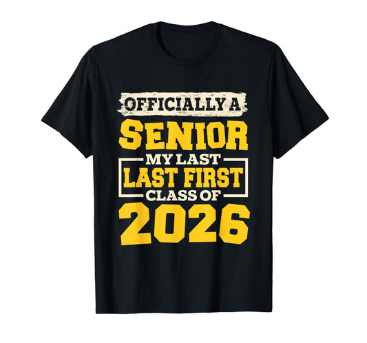 My Last First Day Senior 2026 Graduation Class Of 2026 T-Shirt