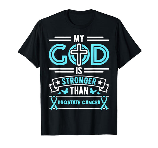 Faith My God Is Stronger Than Prostate Cancer - Ribbon T-Shirt