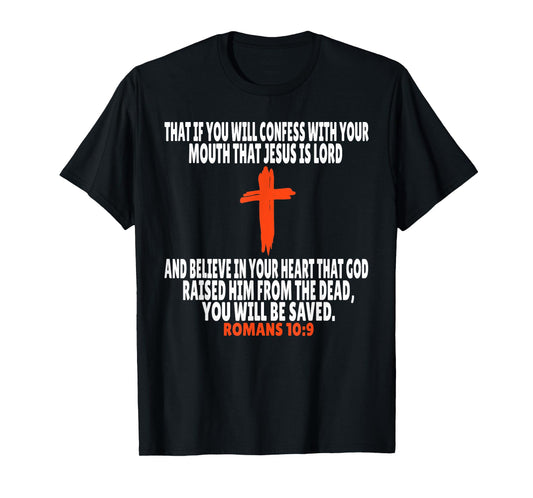 Romans 10:9 Bible Verses Scripture T-Shirt