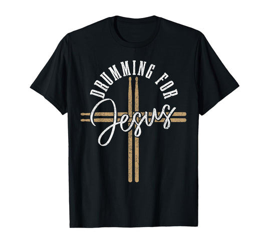 Drumming For Jesus Drum Sticks Cross Christian Drummer T-Shirt