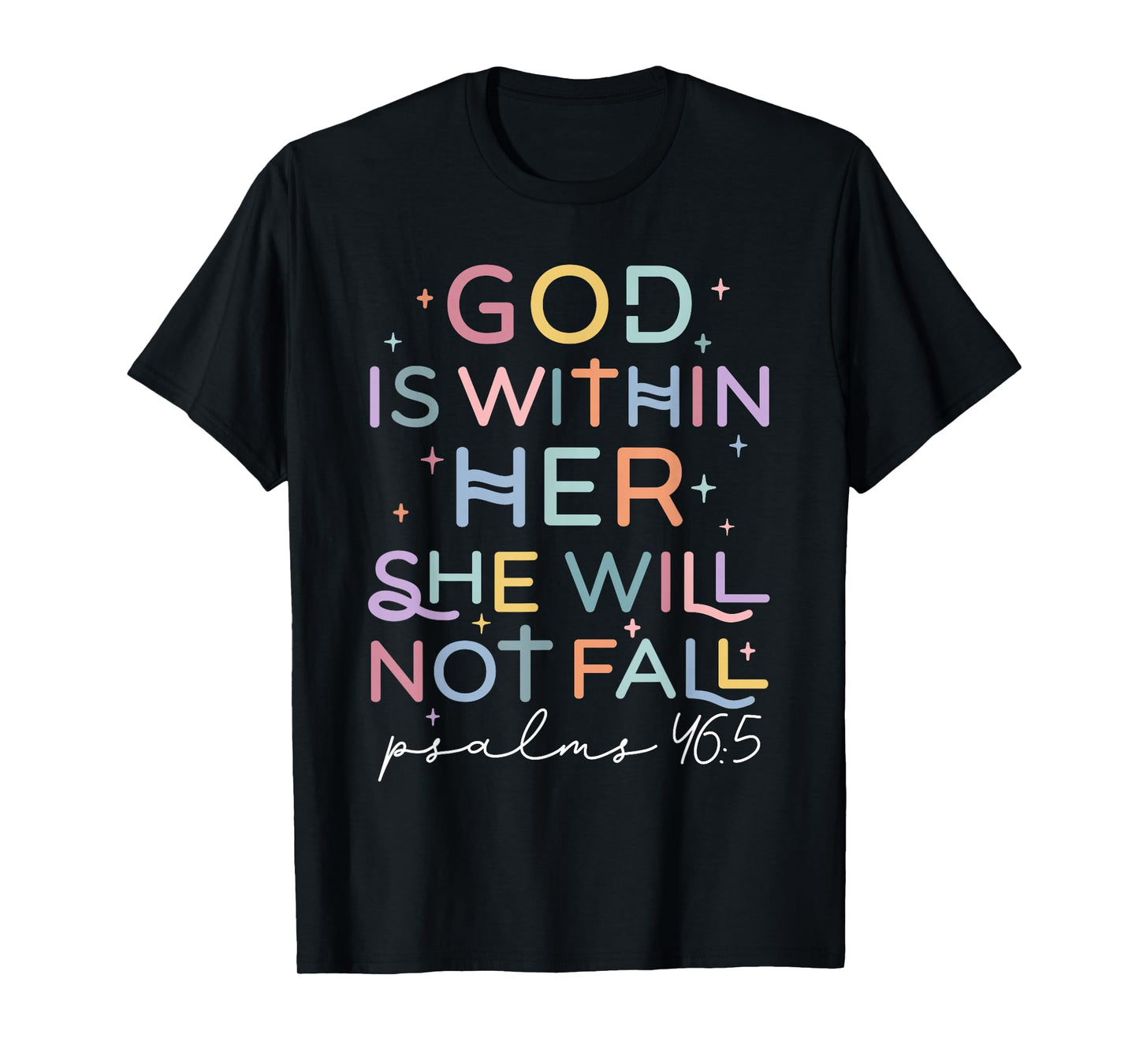God Within Her Christian Faith Not Fail Believers Scripture T-Shirt
