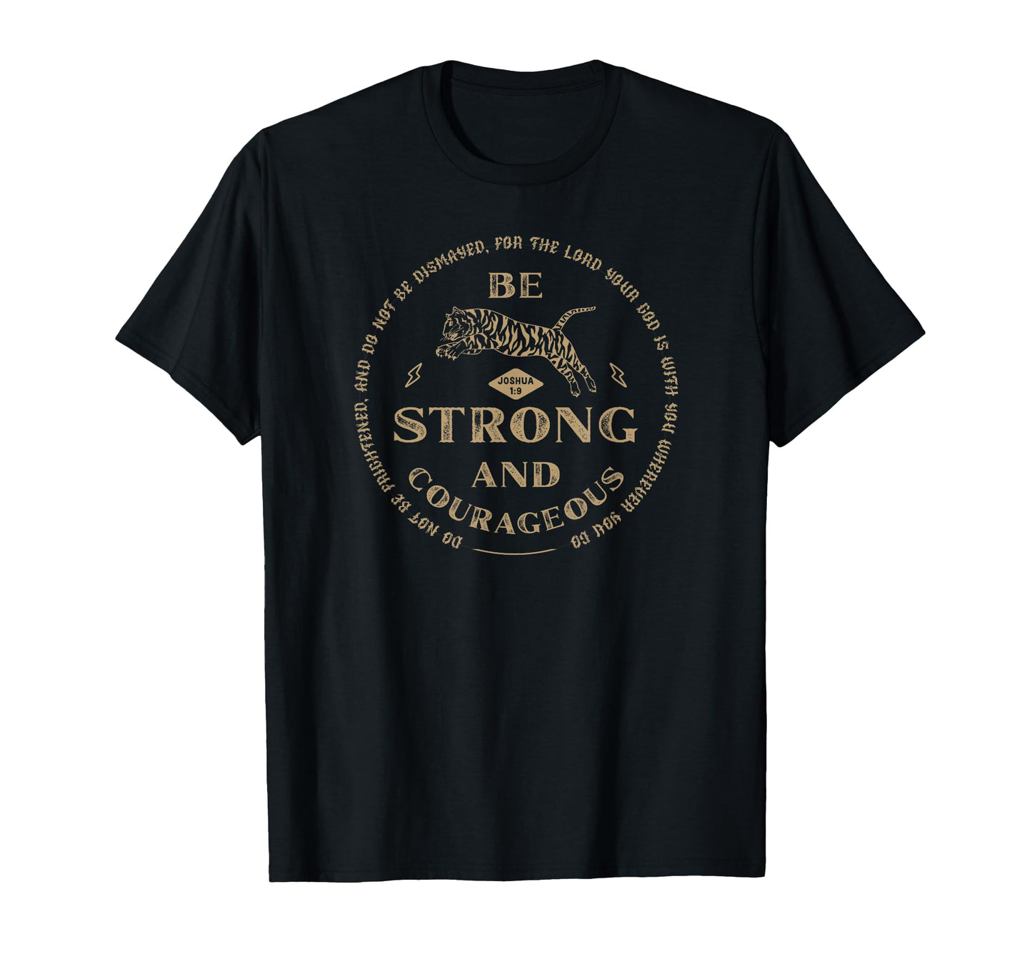 Be Strong and Courageous Christian Worship Bible Verse T-Shirt