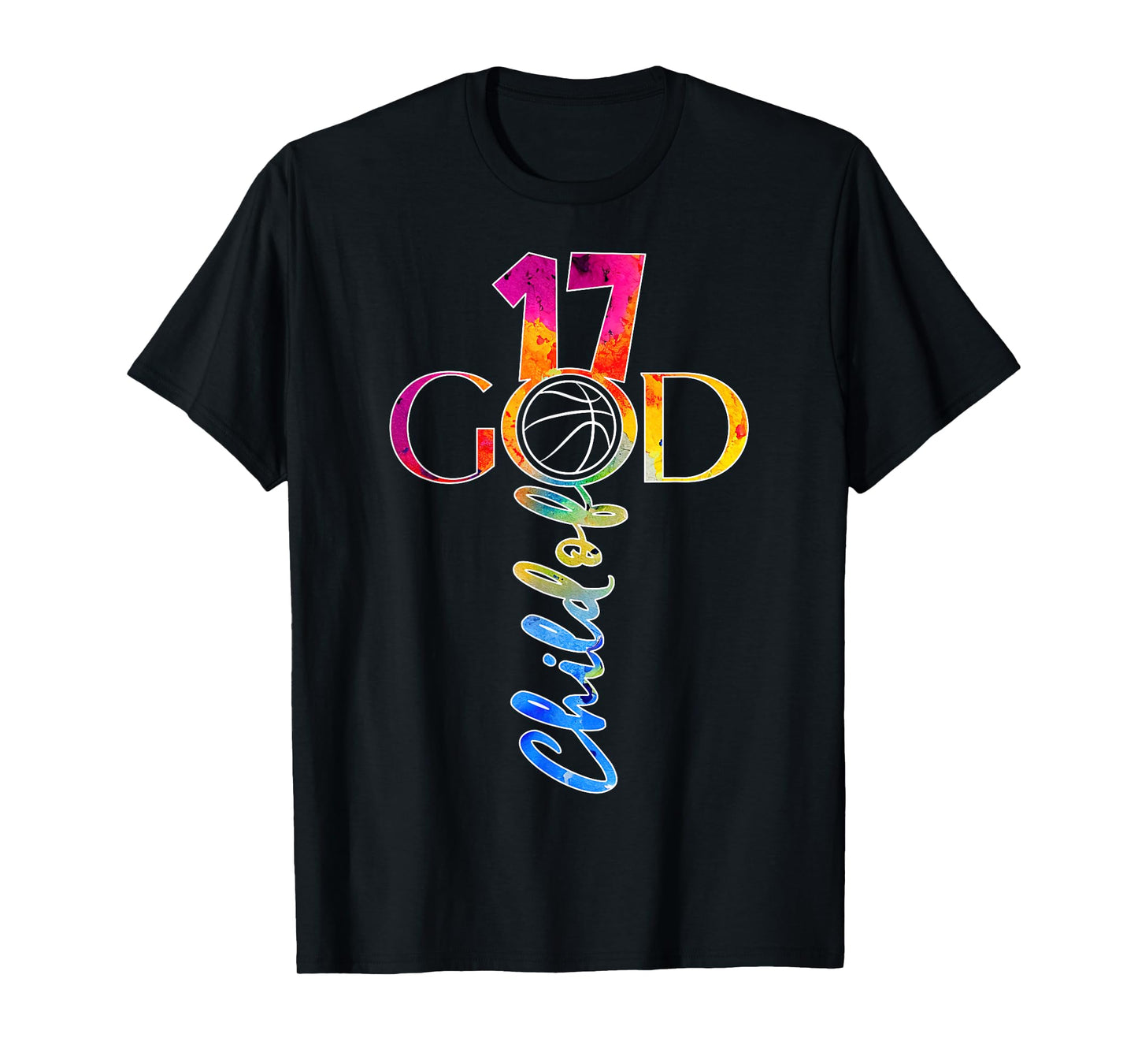 JESUS 17 YEARS CHILD OF GOD BASKETBALL 17TH BIRTHDAY T-Shirt