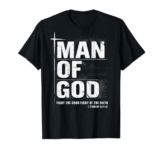 Man of God Christian Dad Bible Verse Timothy 6 11 Grunge T-Shirt