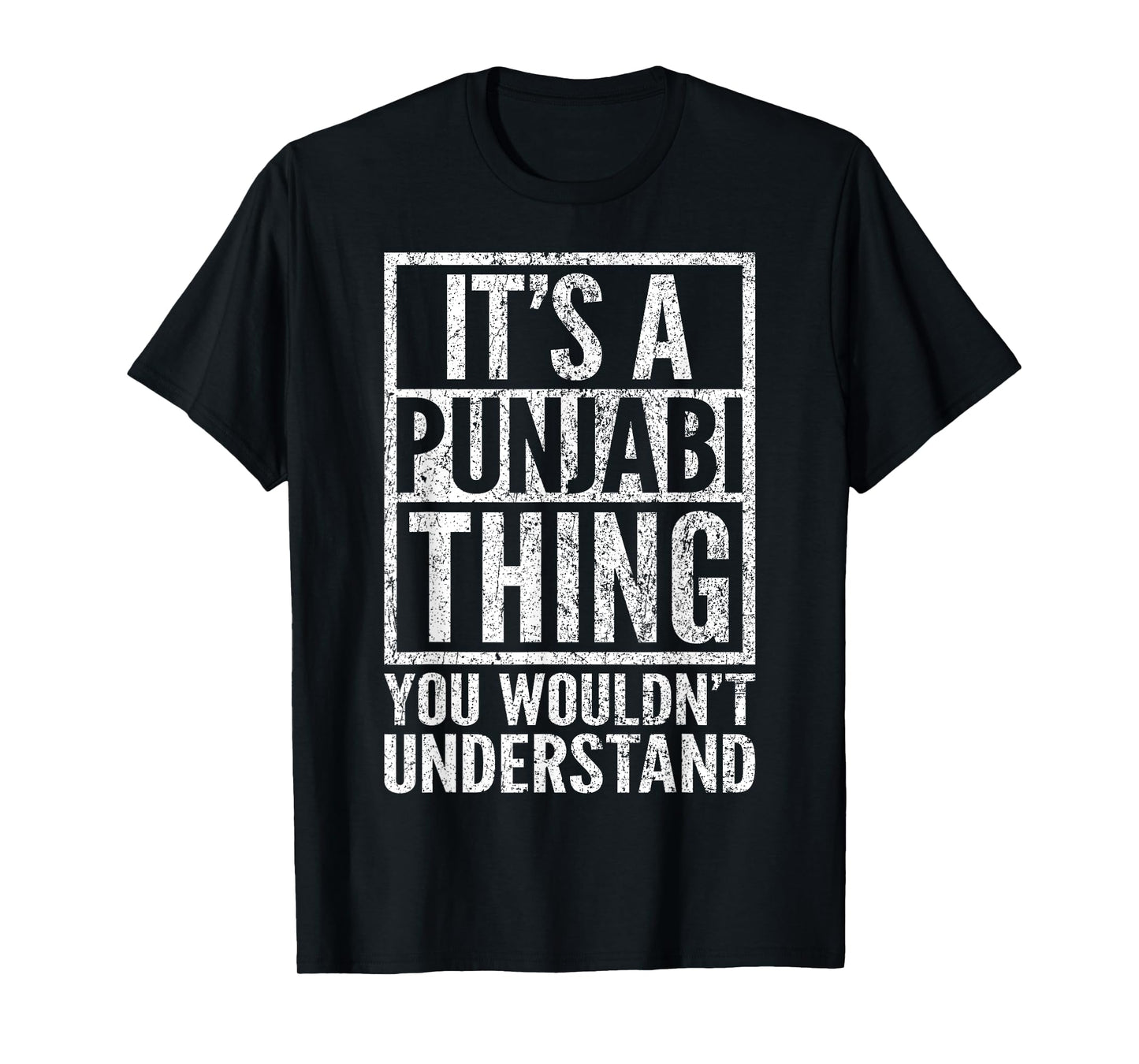 A Punjabi Thing You Wouldn't Understand - Punjabi's Saying T-Shirt