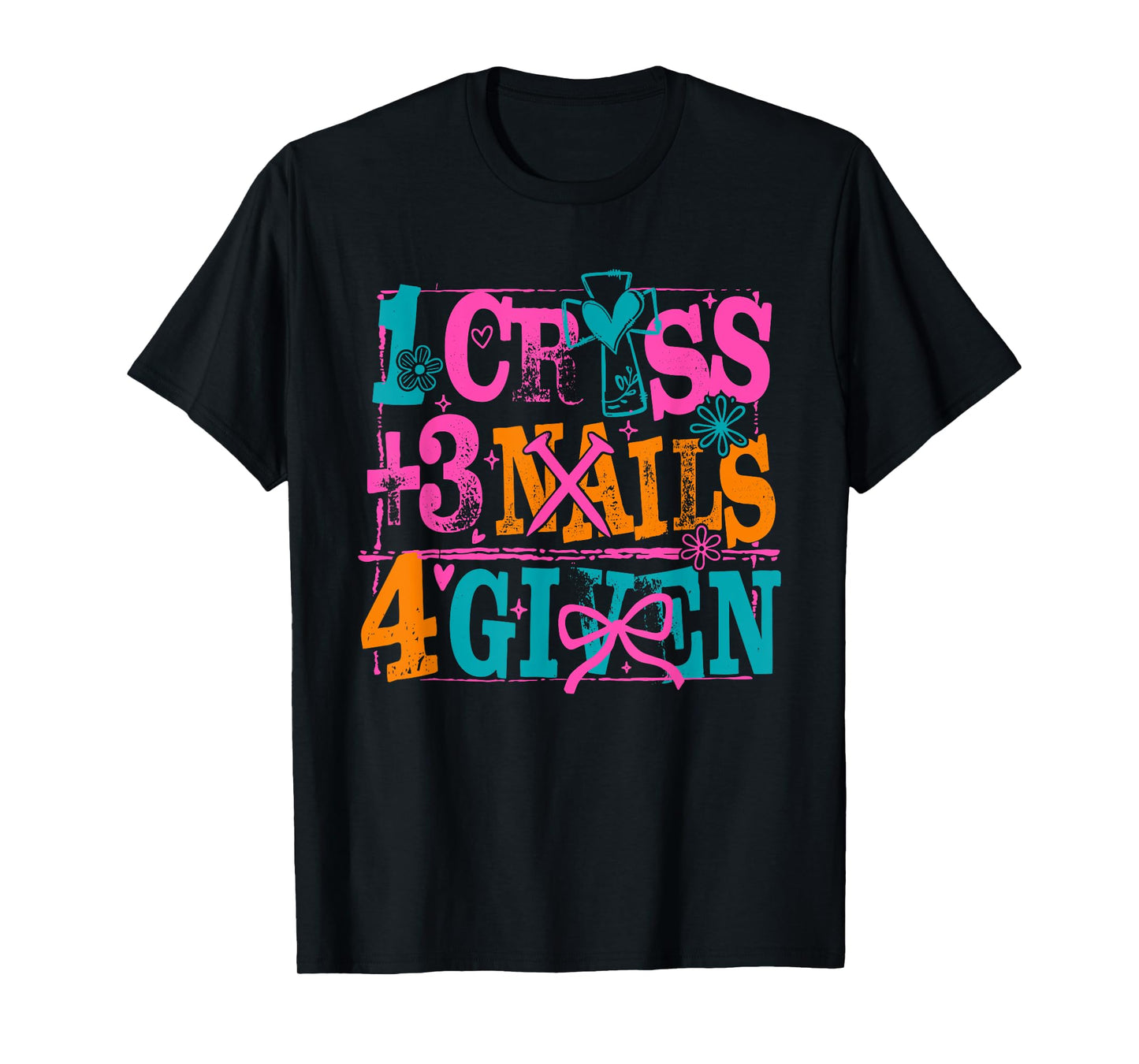1 Cross 3 Nails 4 Given Christian Easter, He is Risen T-Shirt