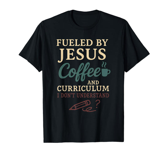 Christian Homeschool Mom Exhausted Chaos Faith Humor T-Shirt