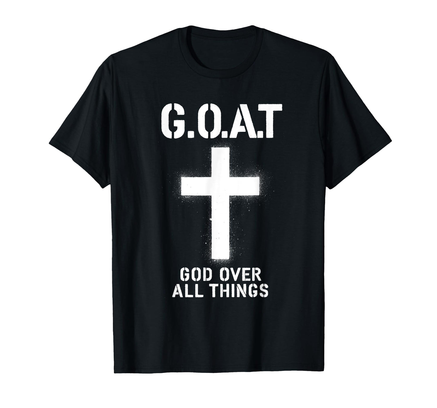 G.O.A.T God Over All Things American Faith Christian Jesus T-Shirt