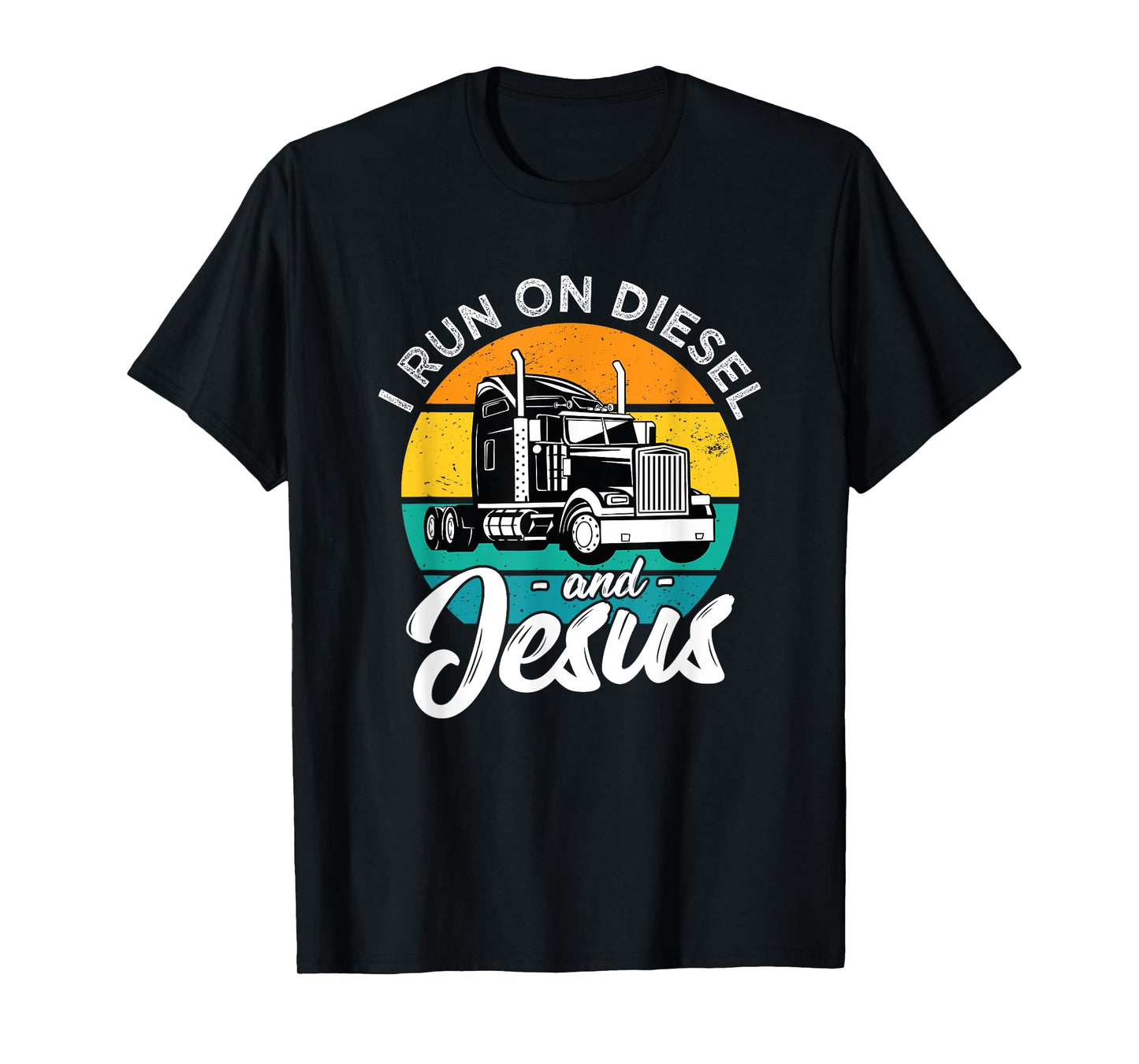 Retro Christian Truck Driver I Run On Diesel And Jesus Faith T-Shirt