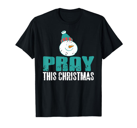 Pray This Holiday Season with Faith and Hope T-Shirt