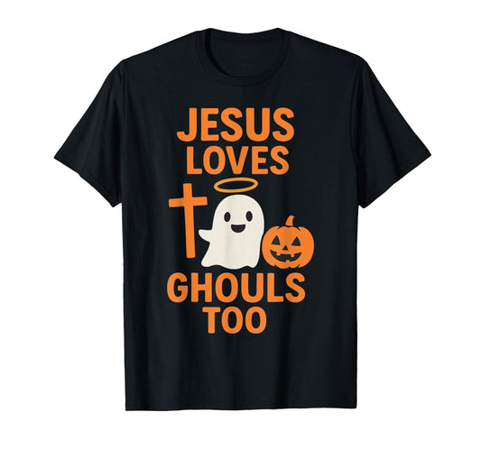 Jesus Loves Ghouls-Too Halloween Cute Spooky Ghost Pumpkin T-Shirt