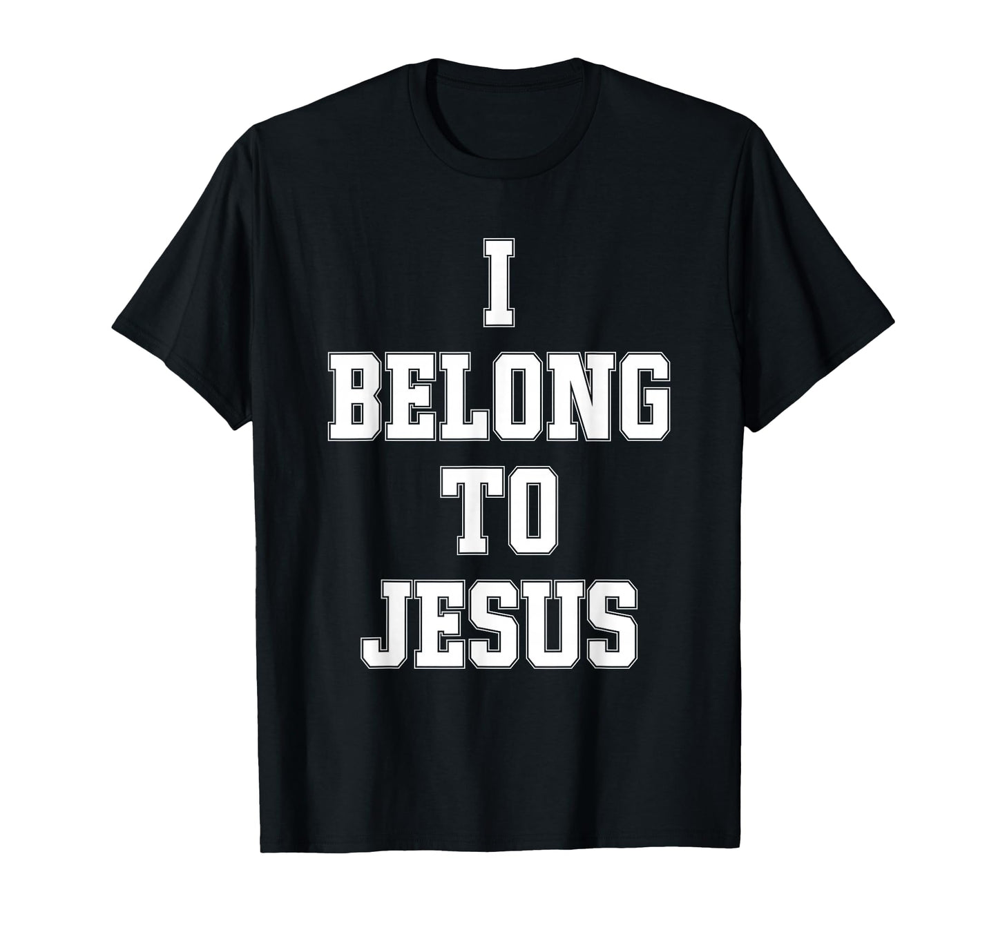 I Belong To Jesus Christian Faith Bible Verse Religious T-Shirt
