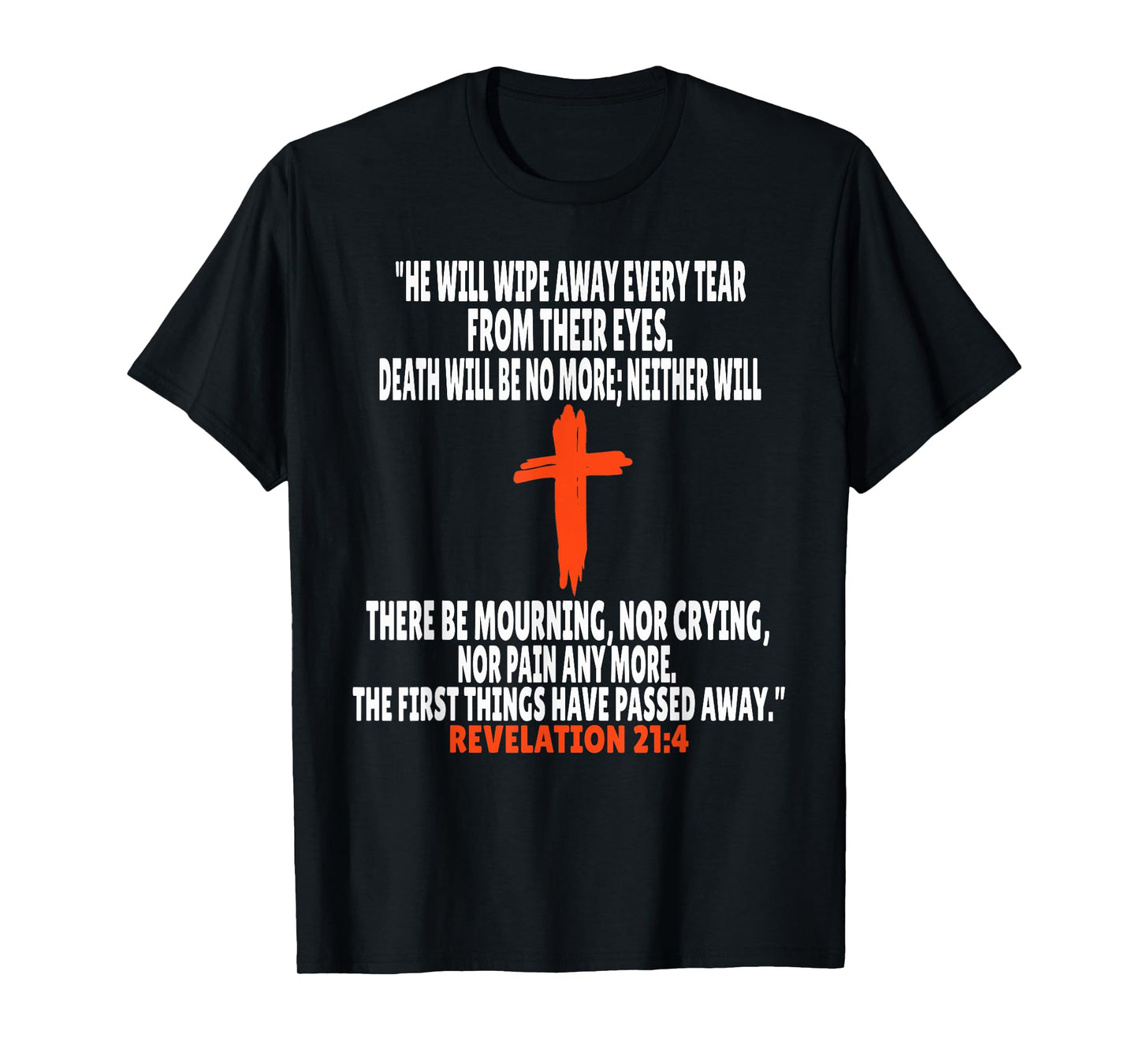 Revelation 21:4 Bible Verses Scripture T-Shirt