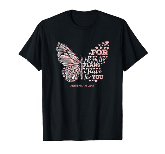 Jeremiah 29:11 Scripture Gift Faithful Christian Believer T-Shirt