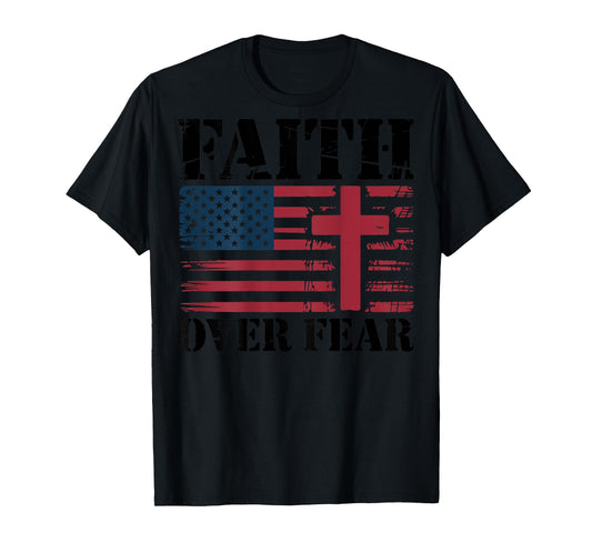 Mens Faith Over Fear Christian Patriotic Cross American Flag T-Shirt