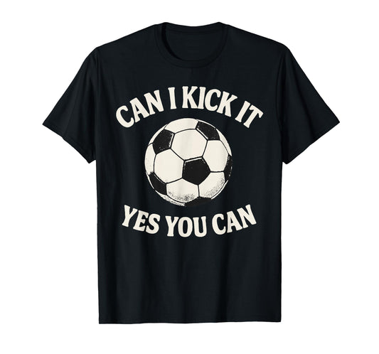 Funny Sport Can I Kick It Yes You Can Quote Retro Football T-Shirt