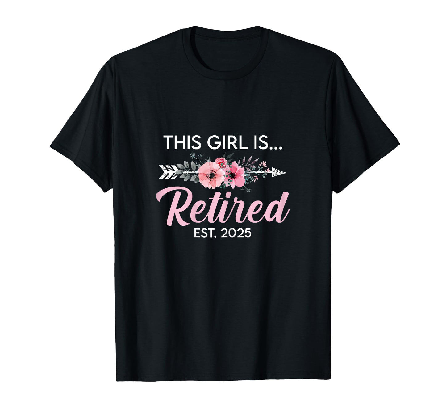 This Girl Is Retired Est. 2025 Retirement Mom Women T-Shirt