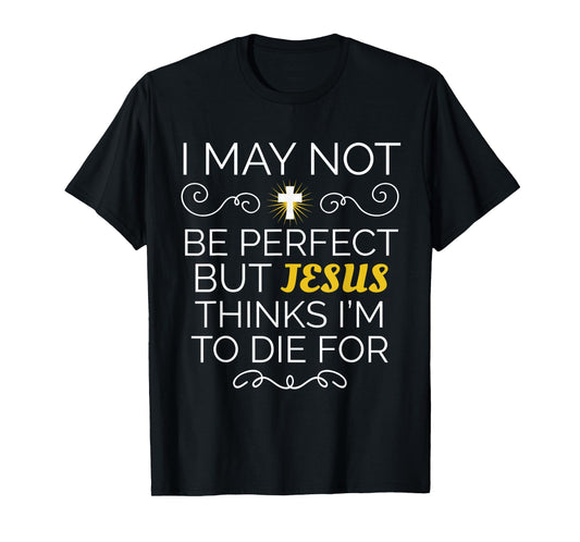 Jesus Thinks Im Great Faith Christian T-Shirt