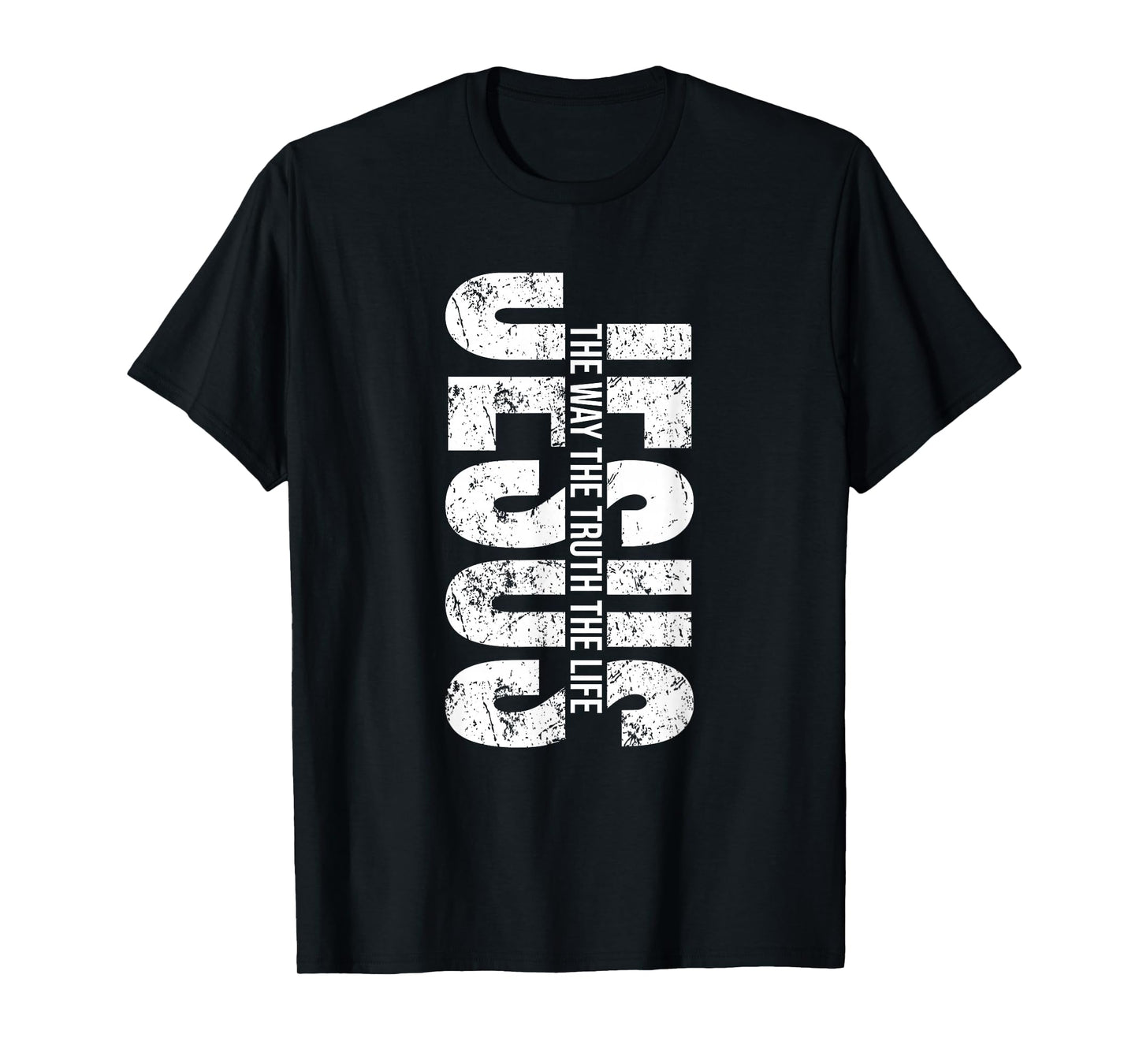 Jesus The Way The Truth The Life Christian - Faith Religious T-Shirt