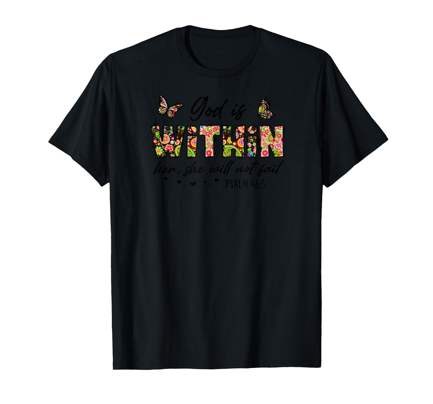 God is Within Her She will not Fail Psalm 46:5 Christian T-Shirt