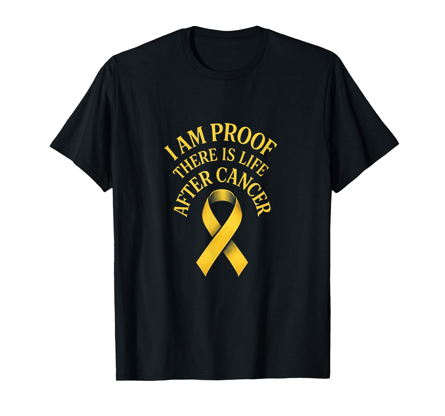 I AM Proof There is Life After Cancer - Awareness T-Shirt