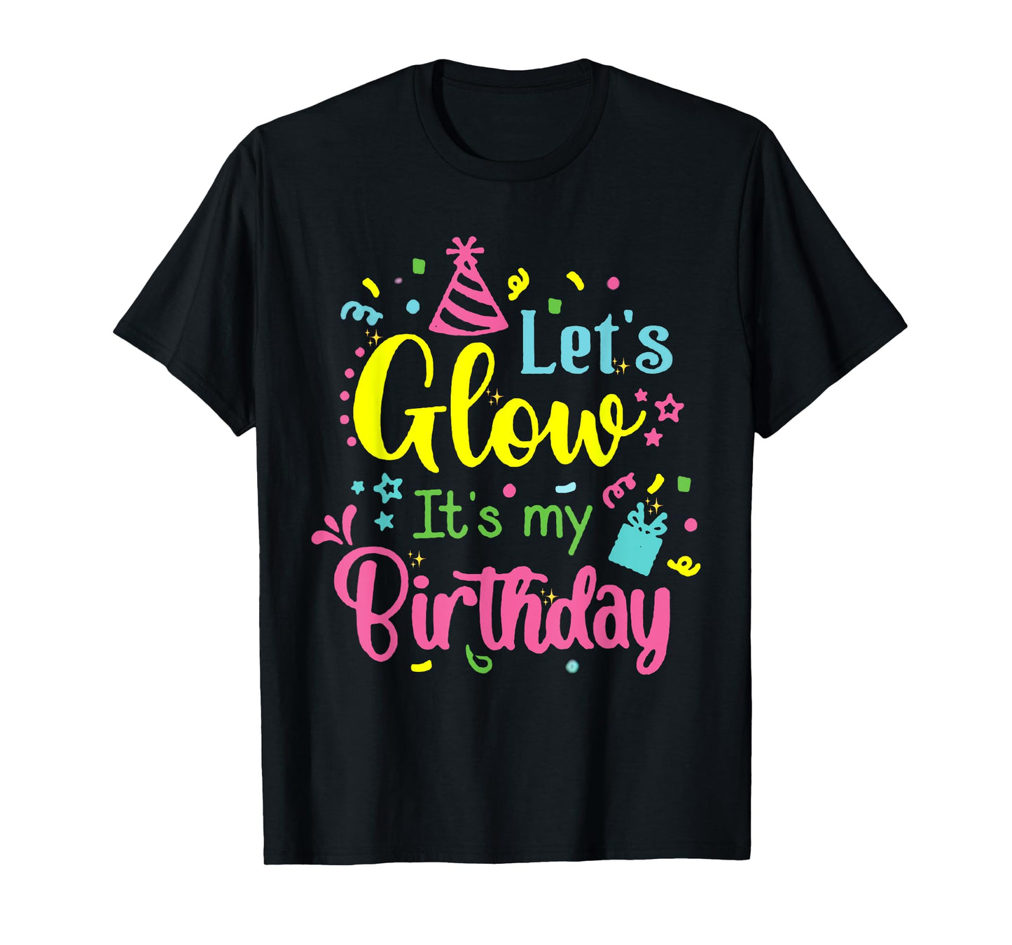 Lets Crazy It's My Birthday Party Glowing 80s Group Team Tee T-Shirt
