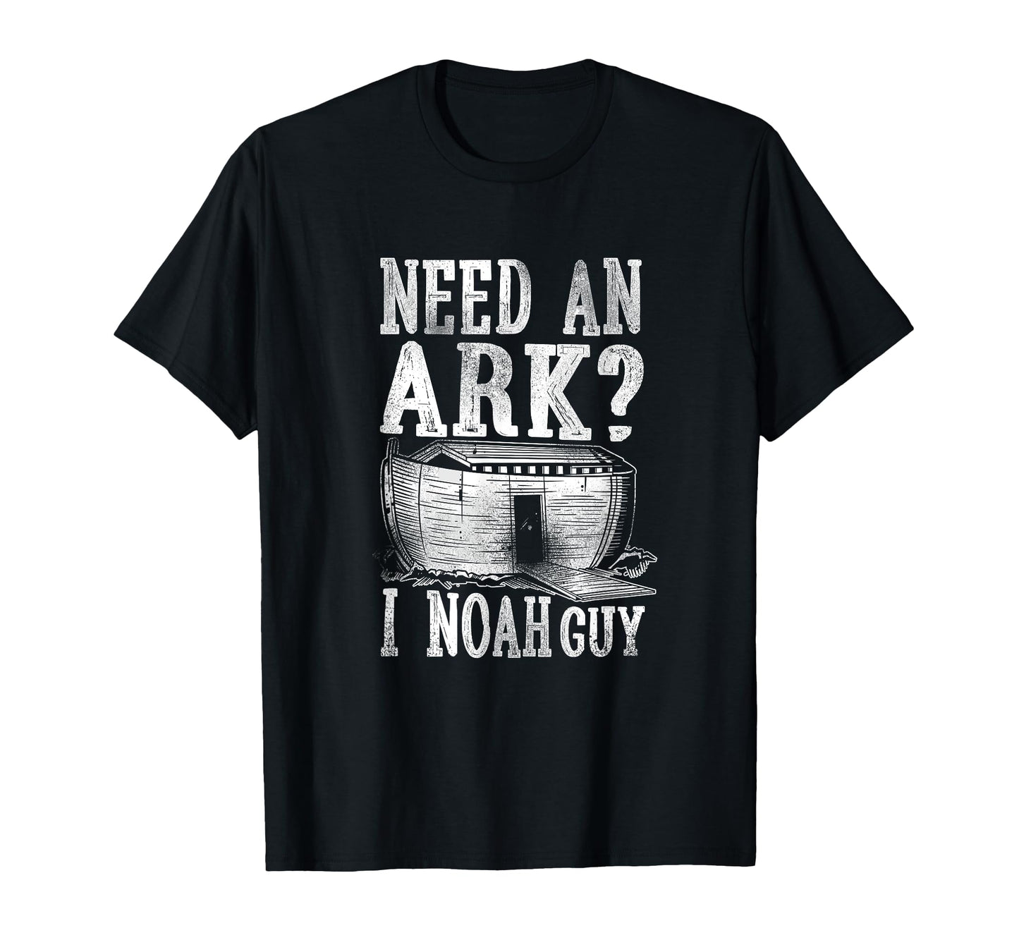 Christian Bible Verse Need An Ark? I Noah Guy T-Shirt