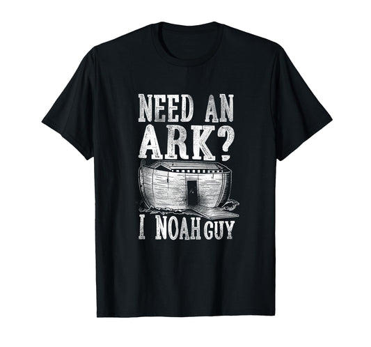 Christian Bible Verse Need An Ark? I Noah Guy T-Shirt