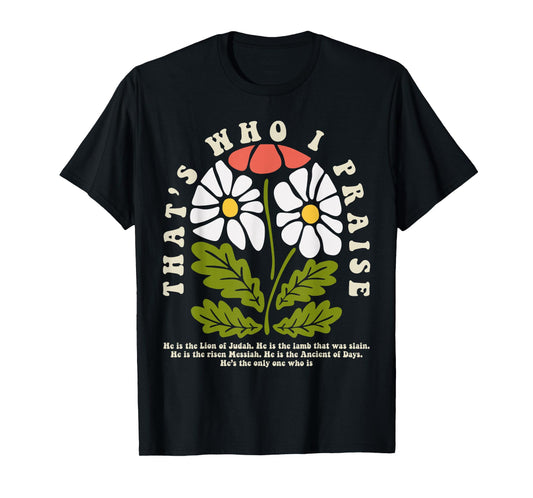Brandon That's Who I Praise Jesus Christian Lake Merch T-Shirt