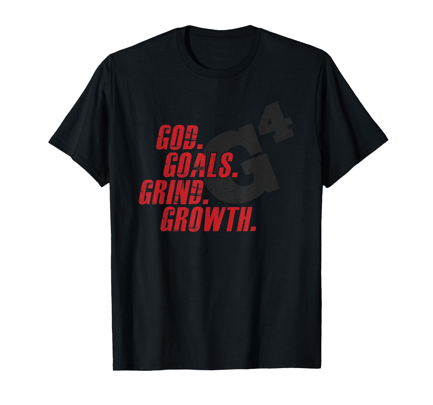 G4 God Goals Grind Growth Christian Bible Believers T-Shirt