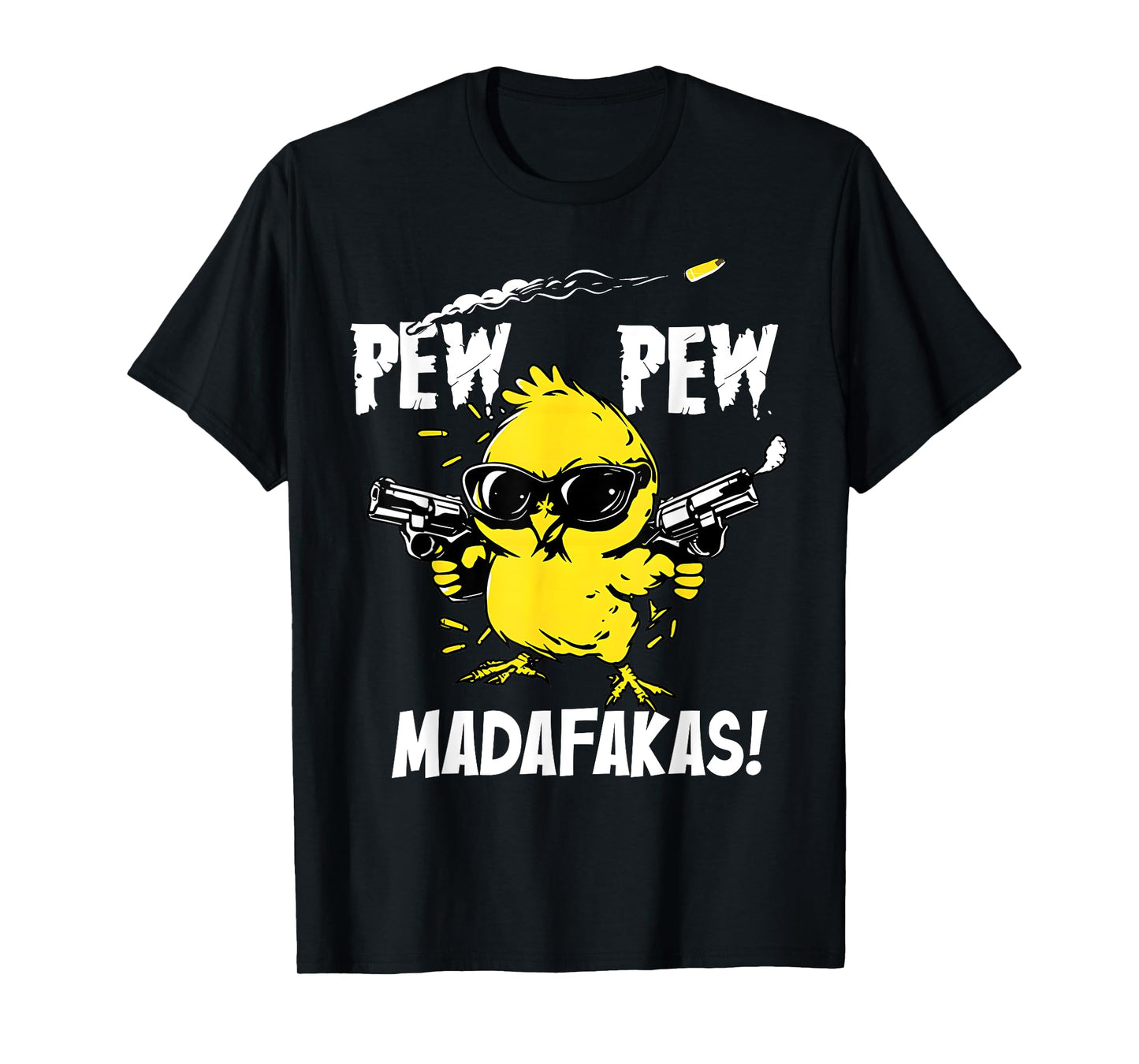 Pew Pew Madafakas Funny Cute Bird Chick Lover Saying Quote T-Shirt