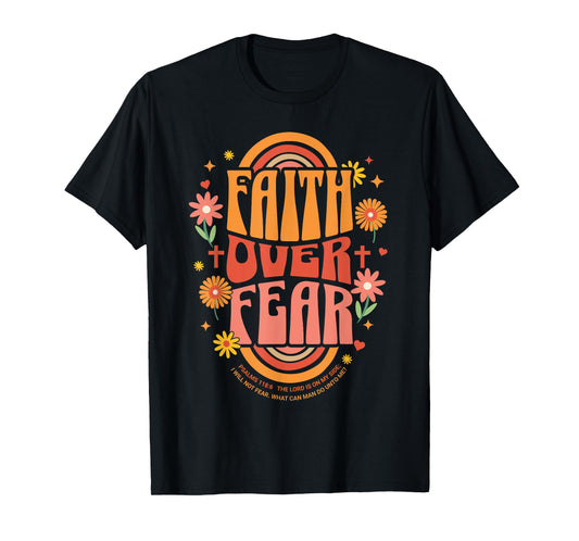 Faith Over Fear Christian Retro Floral 70s Shirt Womens Kids T-Shirt